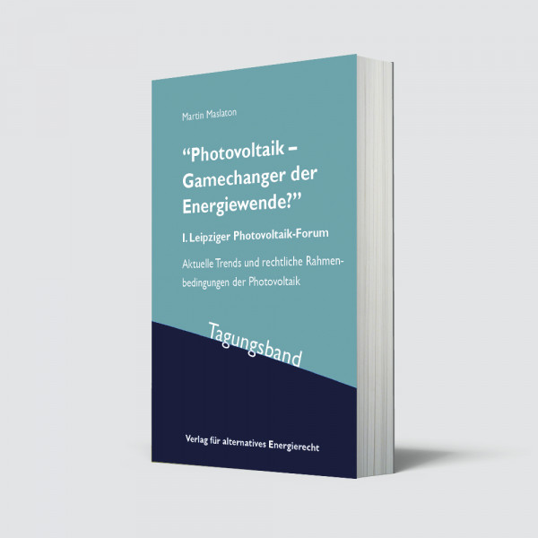 Bild zu Tagungsband: “Photovoltaik – Gamechanger der Energiewende?” I. Leipziger Photovoltaik-Forum | Aktuelle Trends und rechtliche Rahmenbedingungen der Photovoltaik